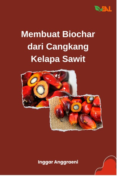 Membuat Biochar dari Cangkang Kelapa Sawit